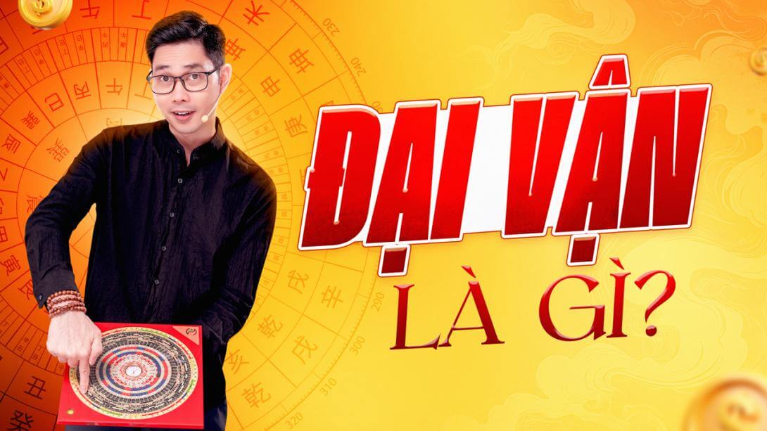 Đại vận là gì? Tại sao phải tối ưu hóa Đại vận